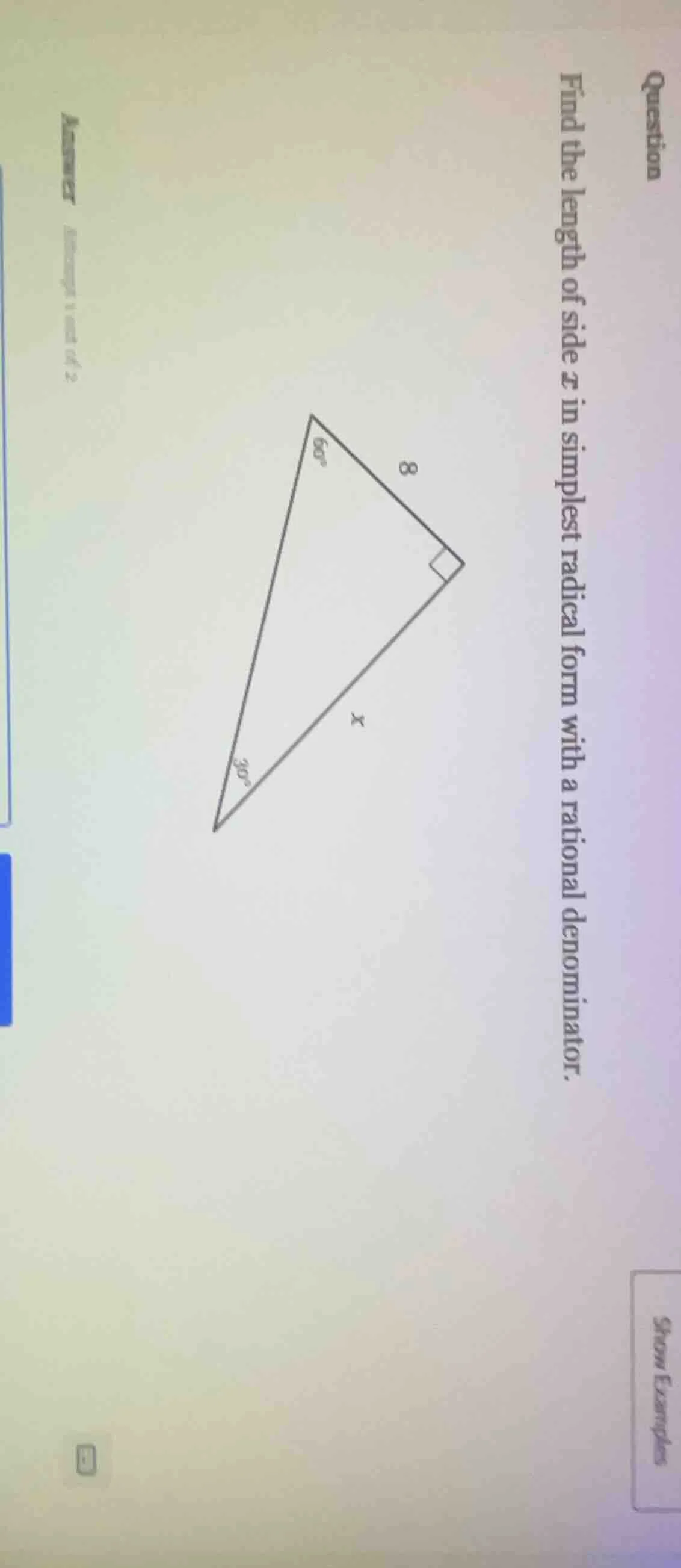 question find the length of side $x$ in simplest radical form with a ra…
