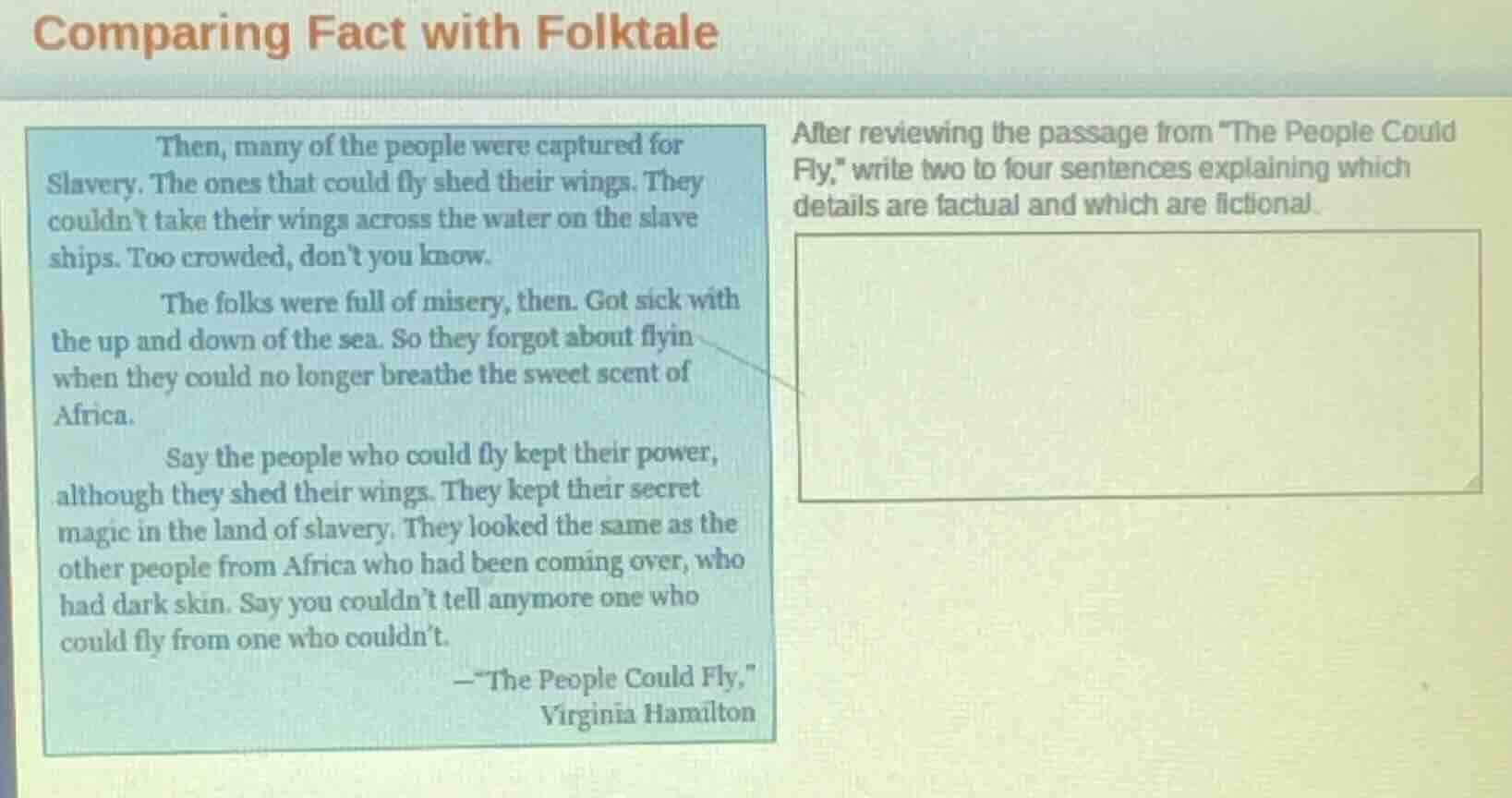 comparing fact with folktale then, many of the people were captured for…