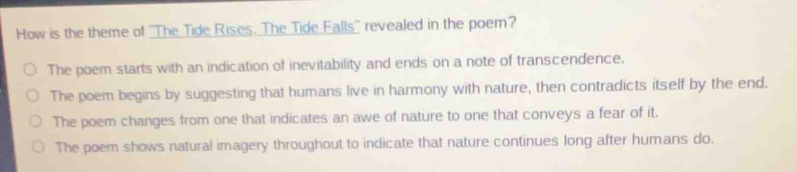 how is the theme of \the tide rises, the tide falls\ revealed in the po…