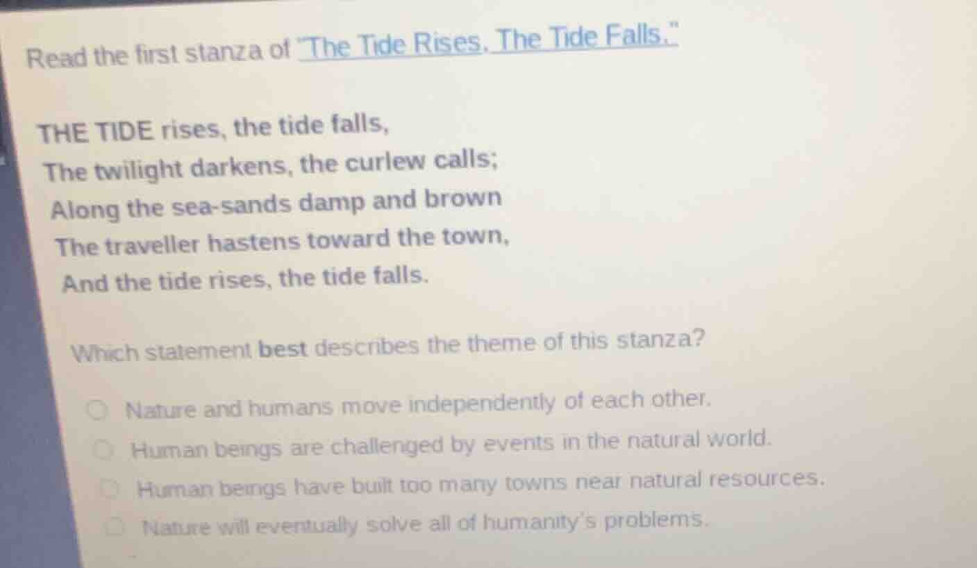 read the first stanza of \the tide rises, the tide falls.\ the tide ris…