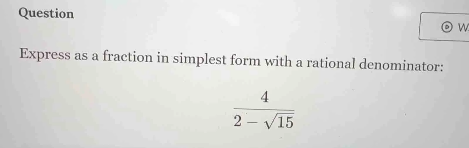 question express as a fraction in simplest form with a rational denomin…