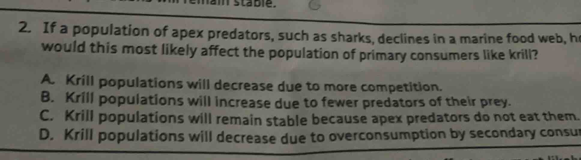 2. if a population of apex predators, such as sharks, declines in a mar…