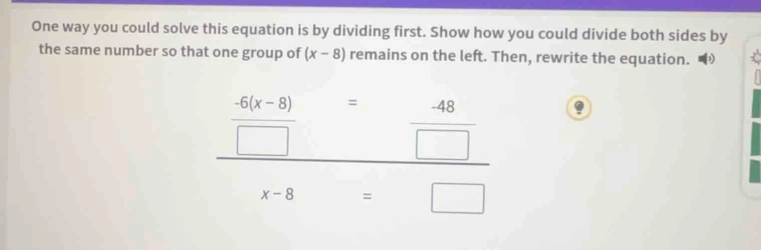 one way you could solve this equation is by dividing first. show how yo…