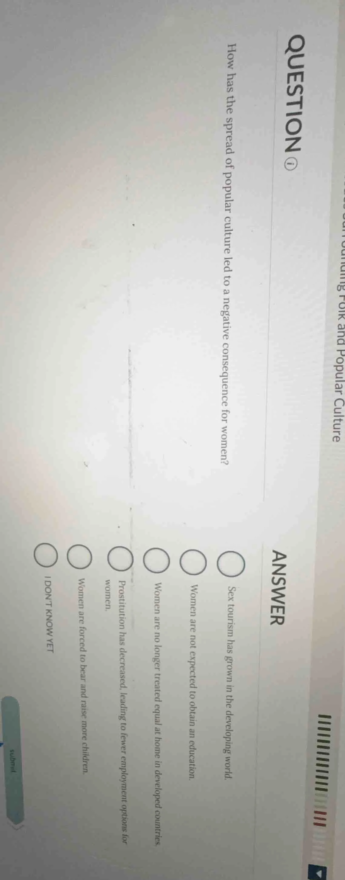 question ⓘ how has the spread of popular culture led to a negative cons…