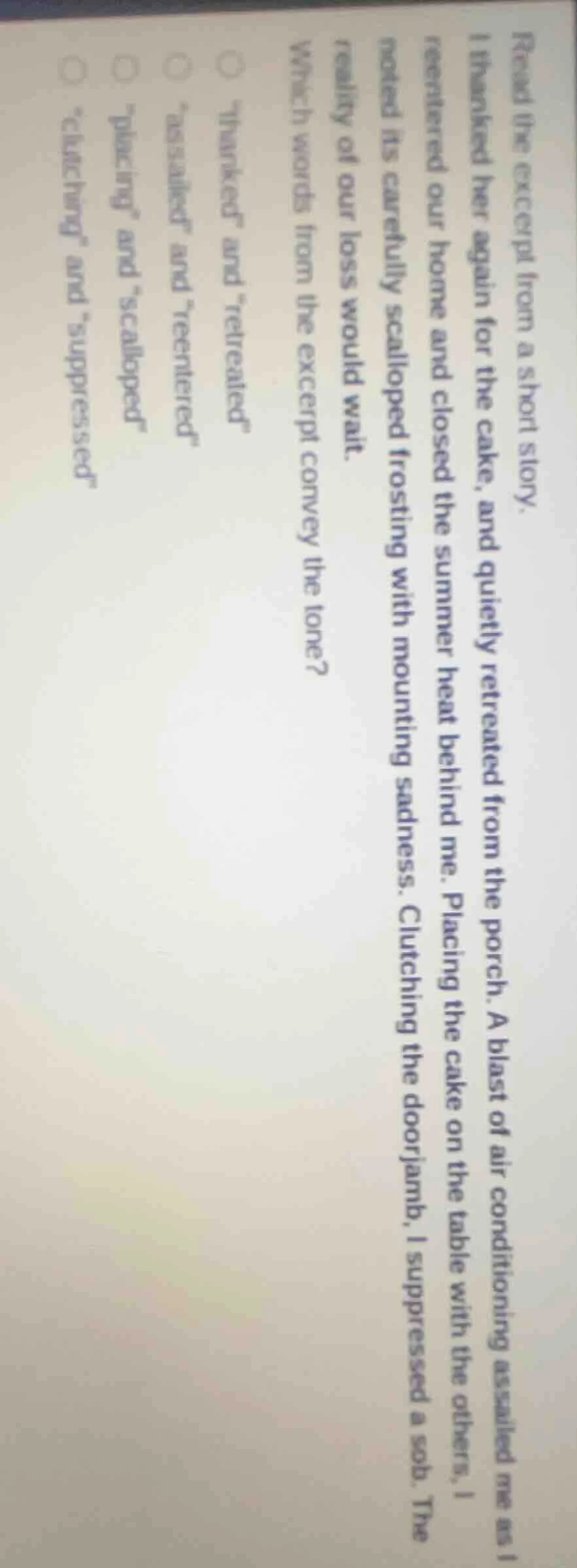 read the excerpt from a short story. i thanked her again for the cake, …