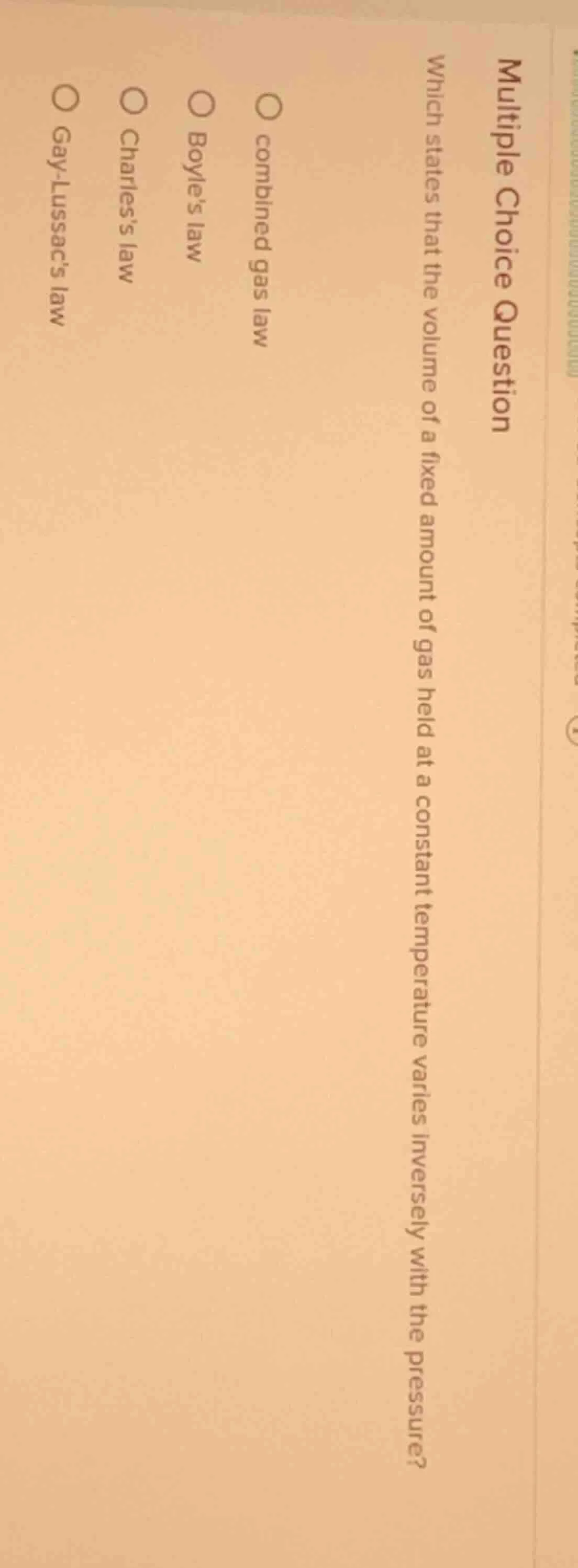 multiple choice question which states that the volume of a fixed amount…