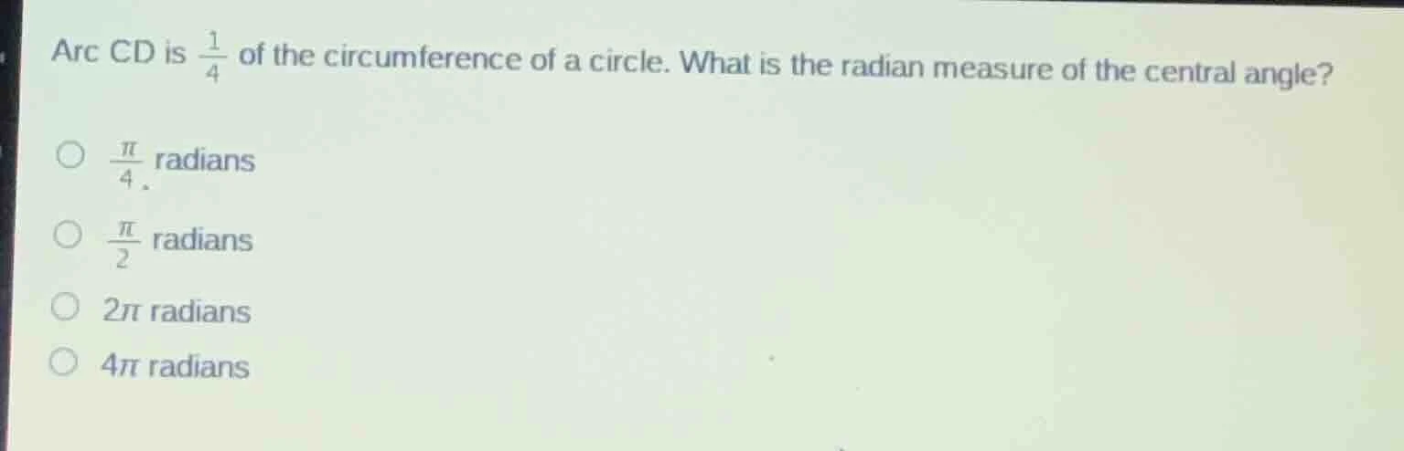 arc cd is $\frac{1}{4}$ of the circumference of a circle. what is the r…