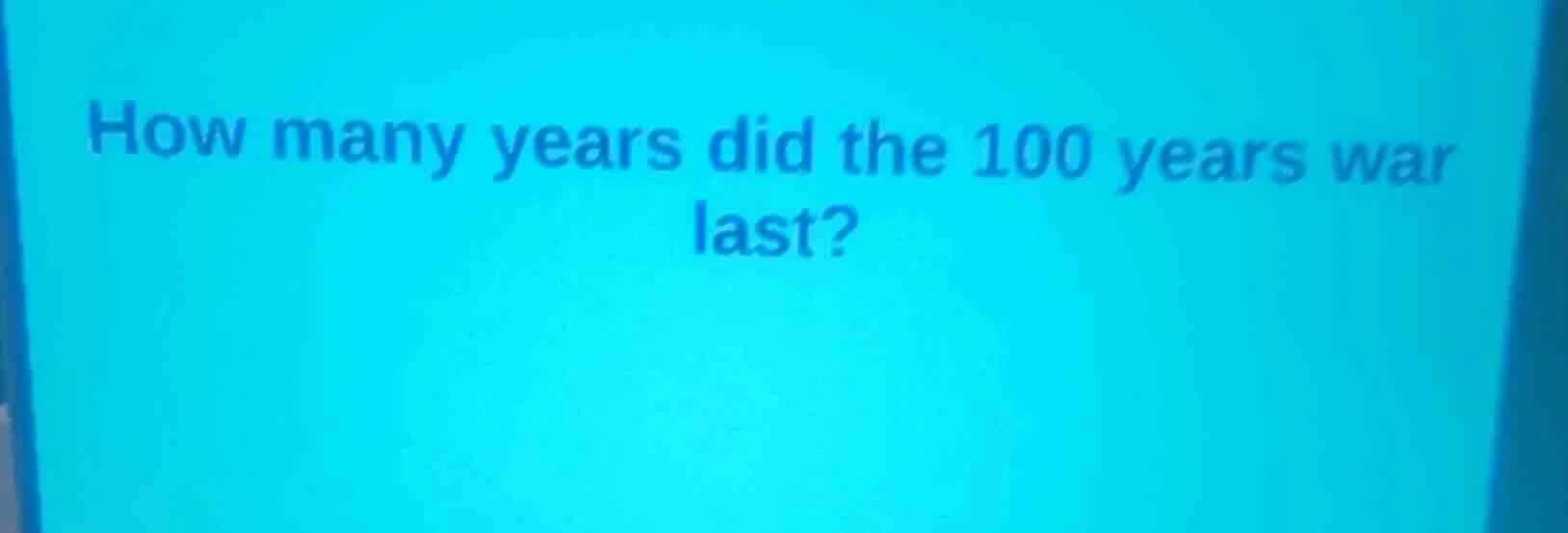 how many years did the 100 years war last?