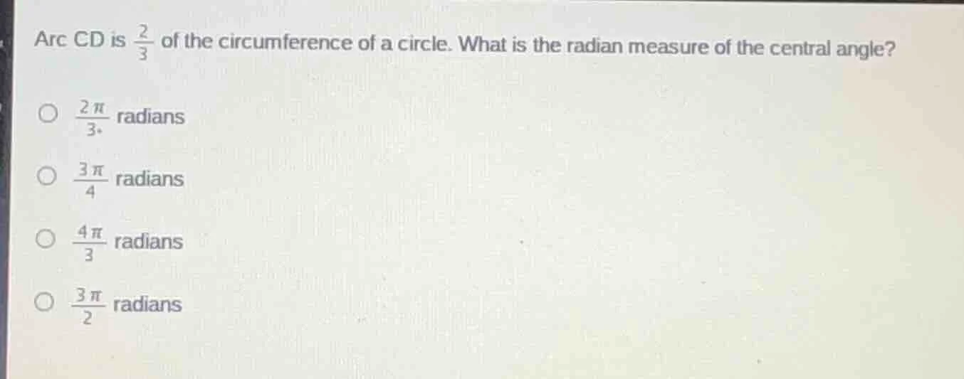 arc cd is $\frac{2}{3}$ of the circumference of a circle. what is the r…