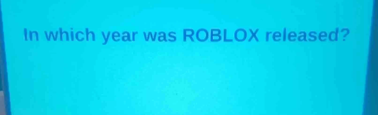 in which year was roblox released?