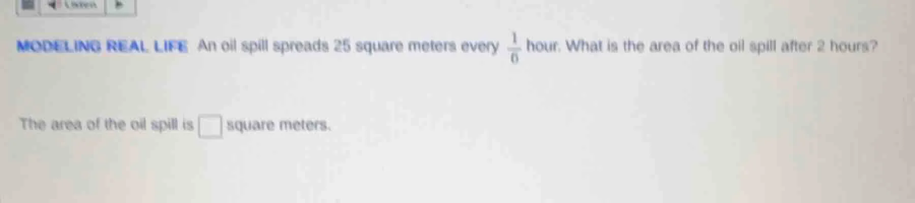 modeling real life an oil spill spreads 25 square meters every $\frac{1…
