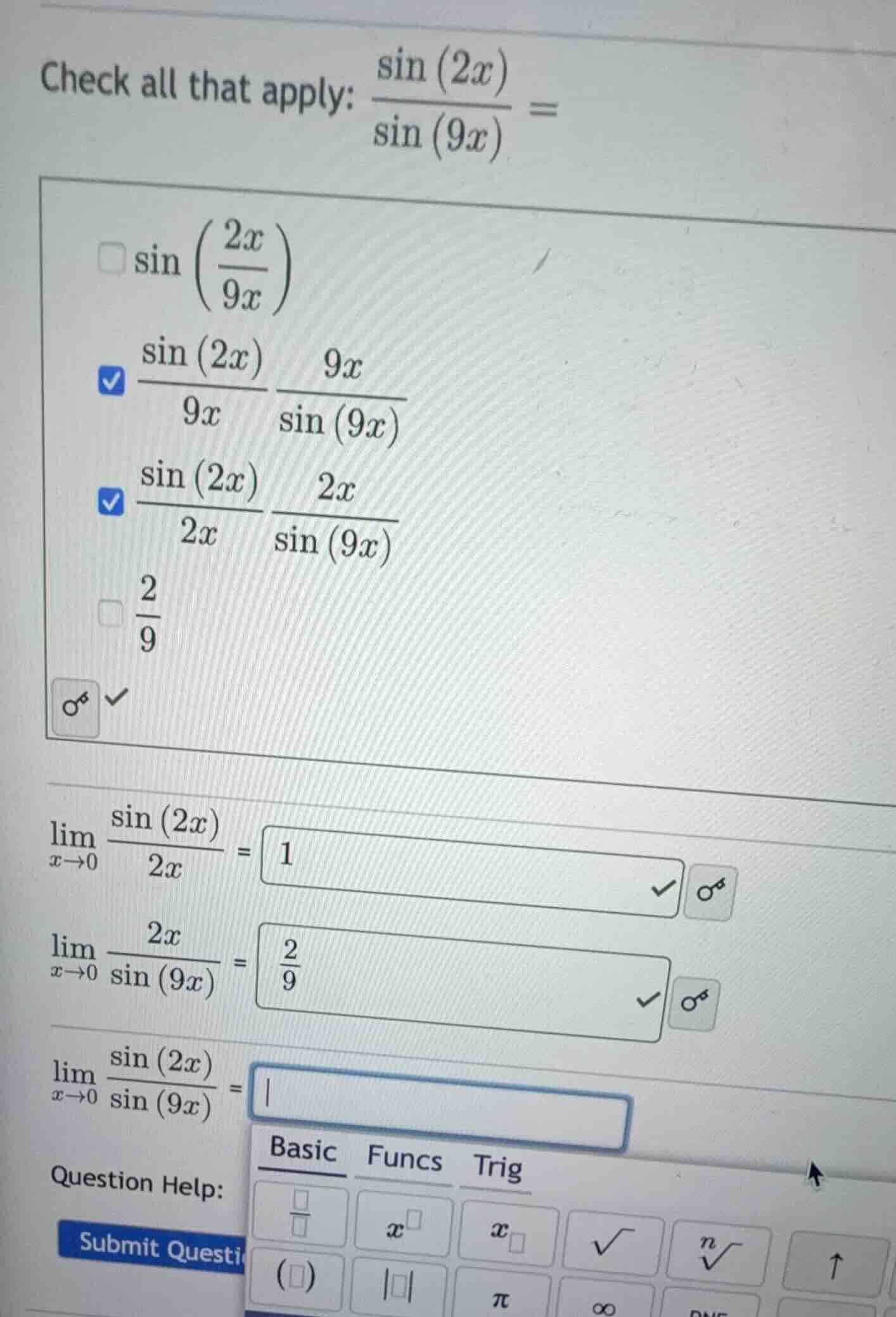 check all that apply: $\frac{sin(2x)}{sin(9x)} =$$square sinleft(\frac{…