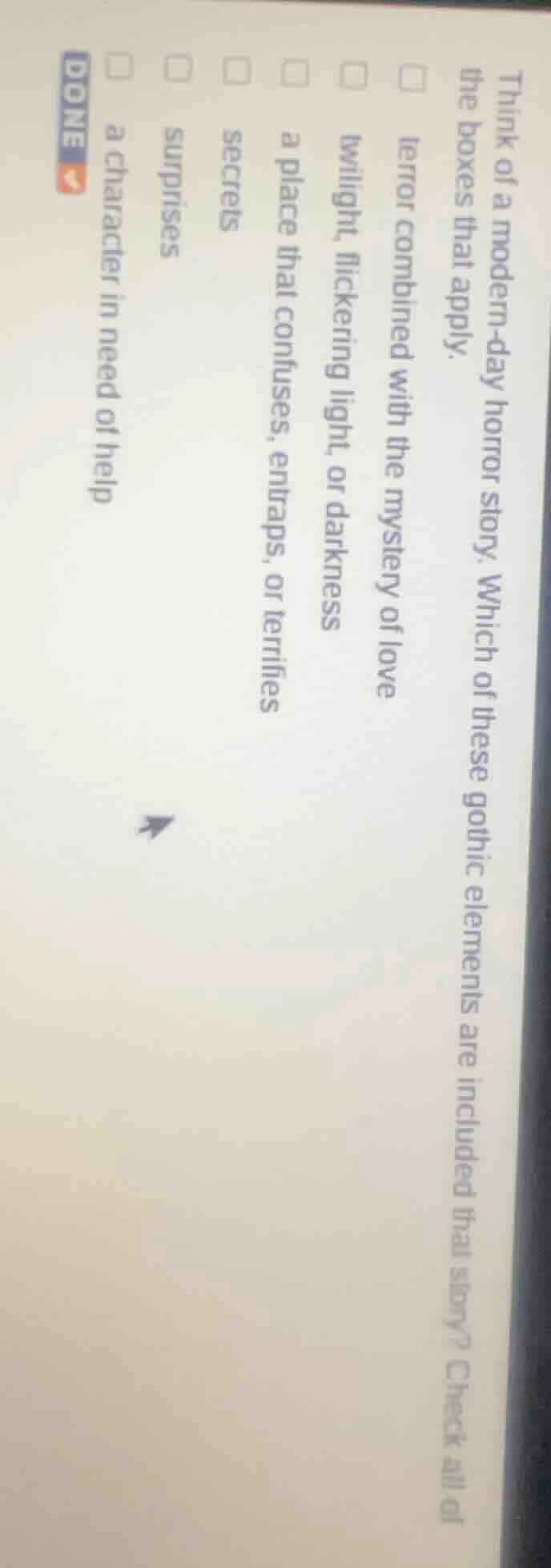 think of a modern-day horror story. which of these gothic elements are …