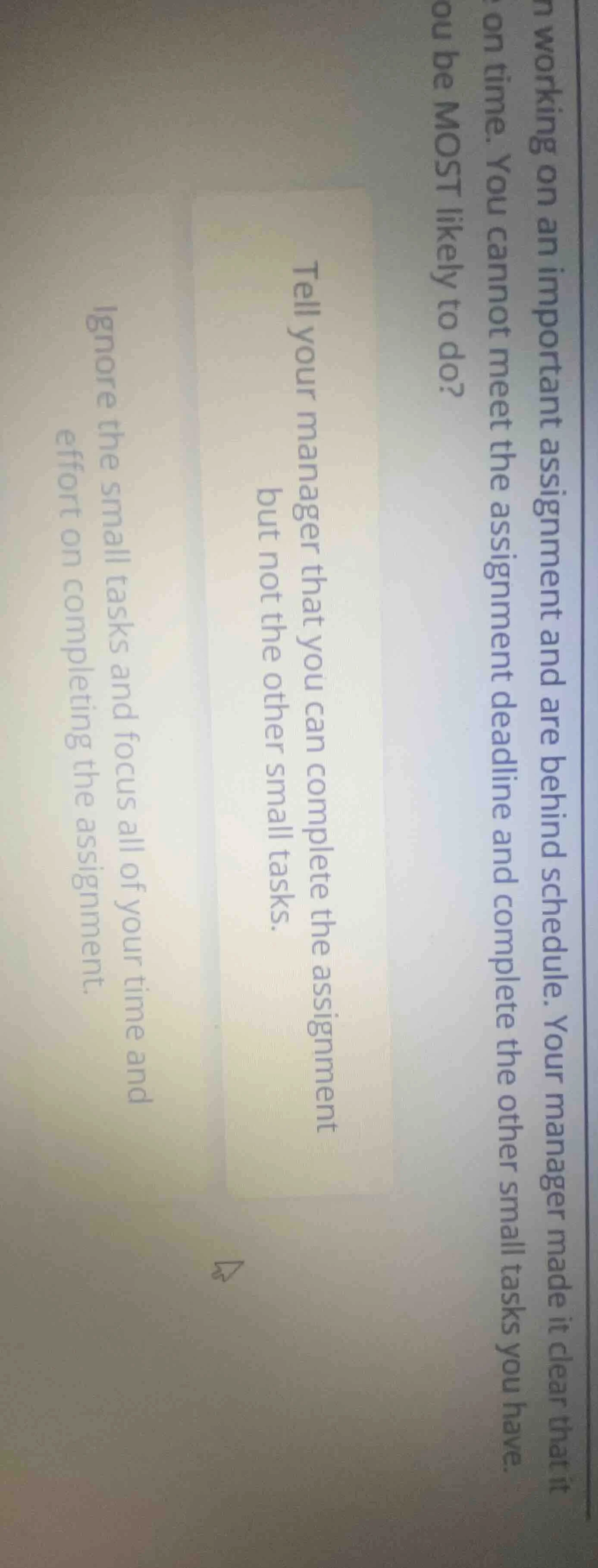 you are working on an important assignment and are behind schedule. you…