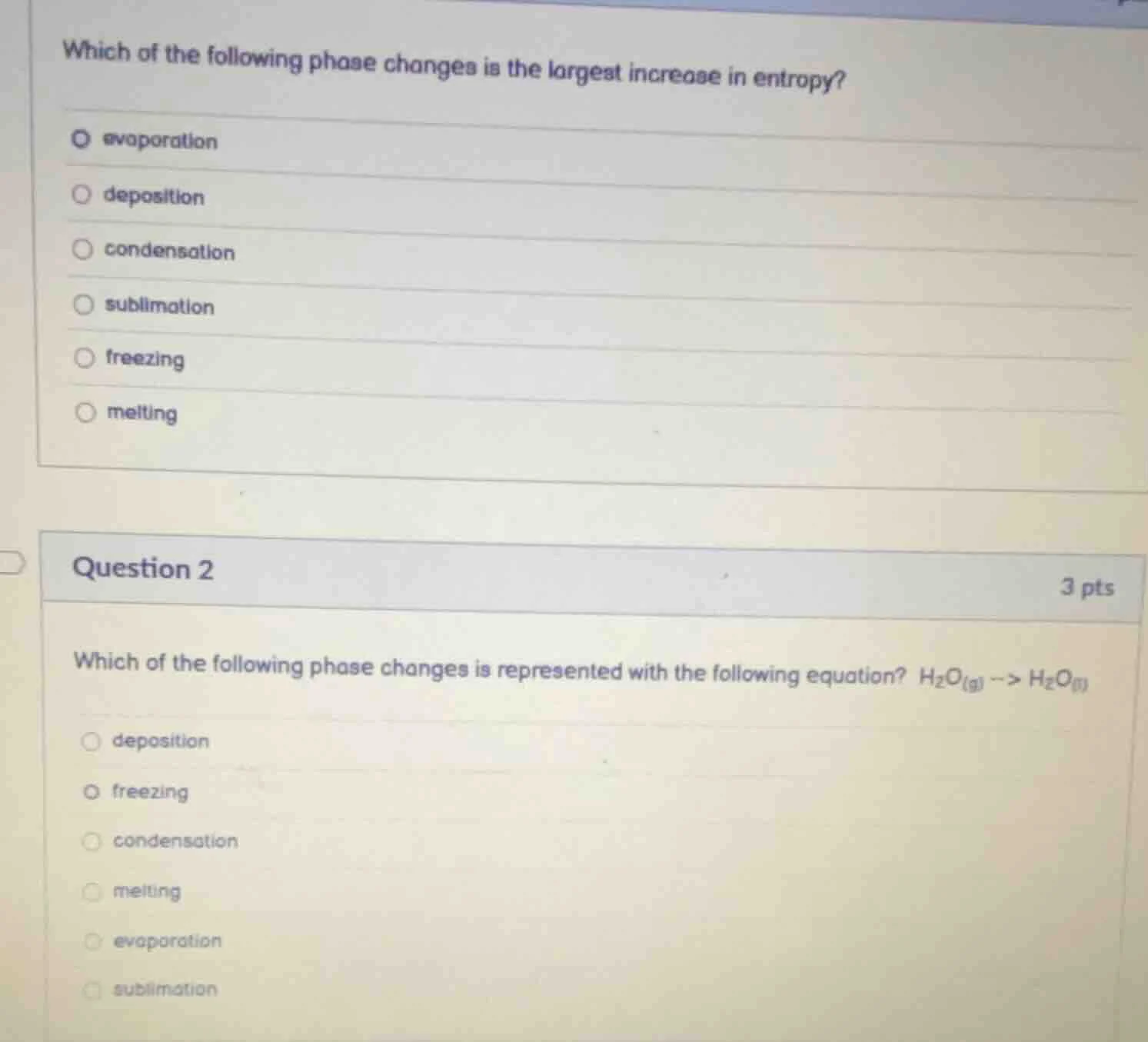 which of the following phase changes is the largest increase in entropy…