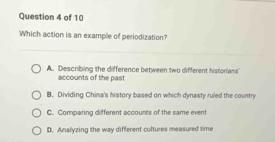 question 4 of 10 which action is an example of periodization? a. descri…