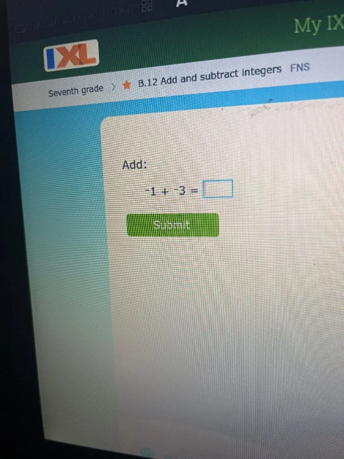 seventh grade > b.12 add and subtract integers fns add: $-1 + -3 = \\sq…