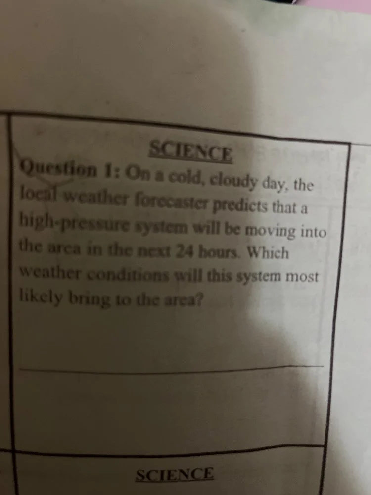 science question 1: on a cold, cloudy day, the local weather forecaster…