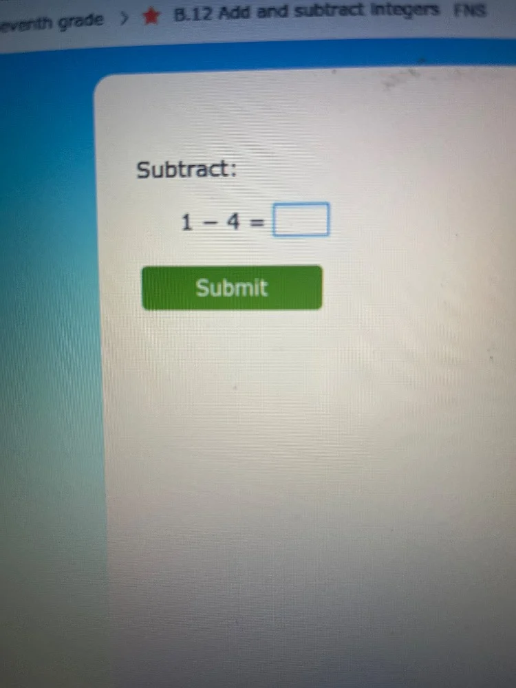 eleventh grade > ★ b.12 add and subtract integers fns subtract: $1 - 4 …