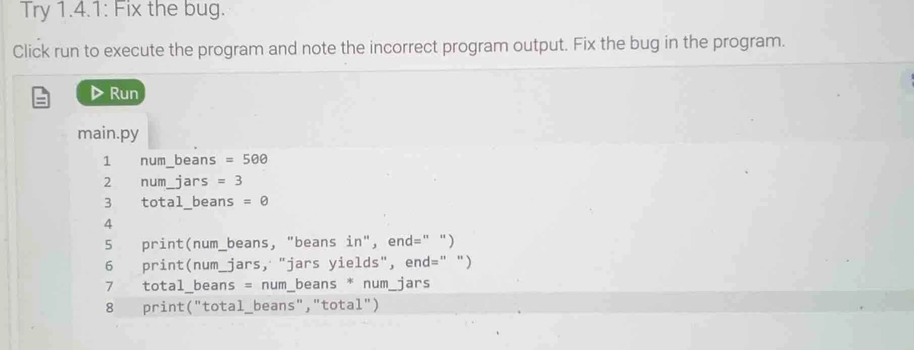 try 1.4.1: fix the bug. click run to execute the program and note the i…
