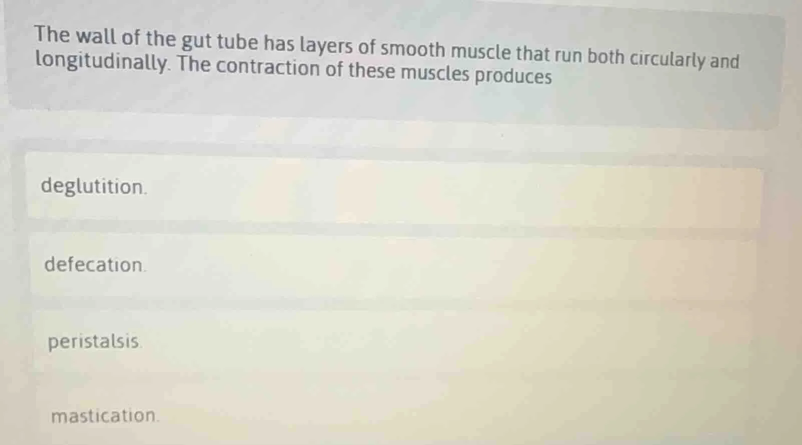 the wall of the gut tube has layers of smooth muscle that run both circ…