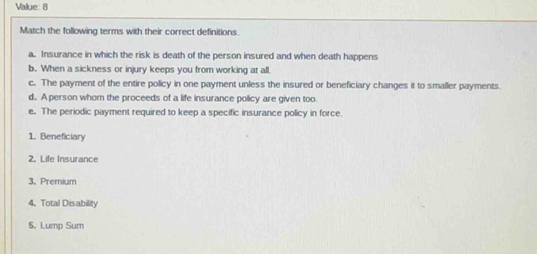value: 8 match the following terms with their correct definitions. a. i…