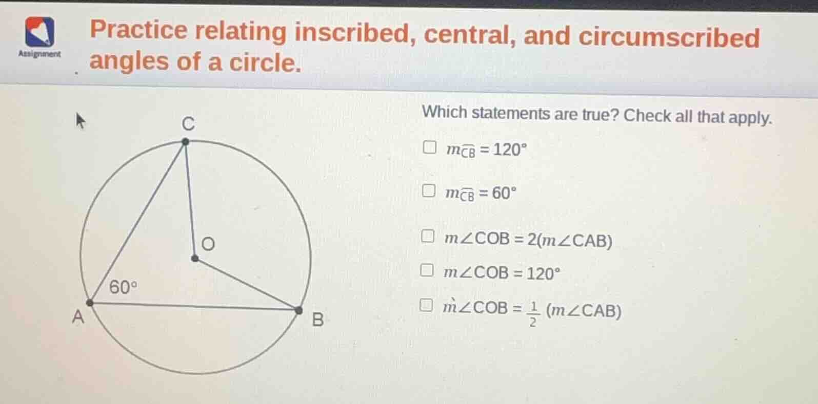 practice relating inscribed, central, and circumscribed angles of a cir…