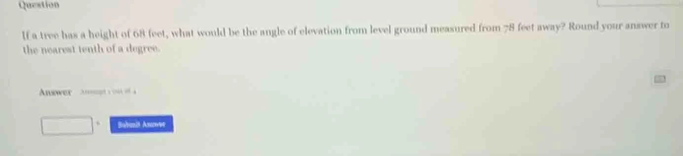question if a tree has a height of 68 feet, what would be the angle of …