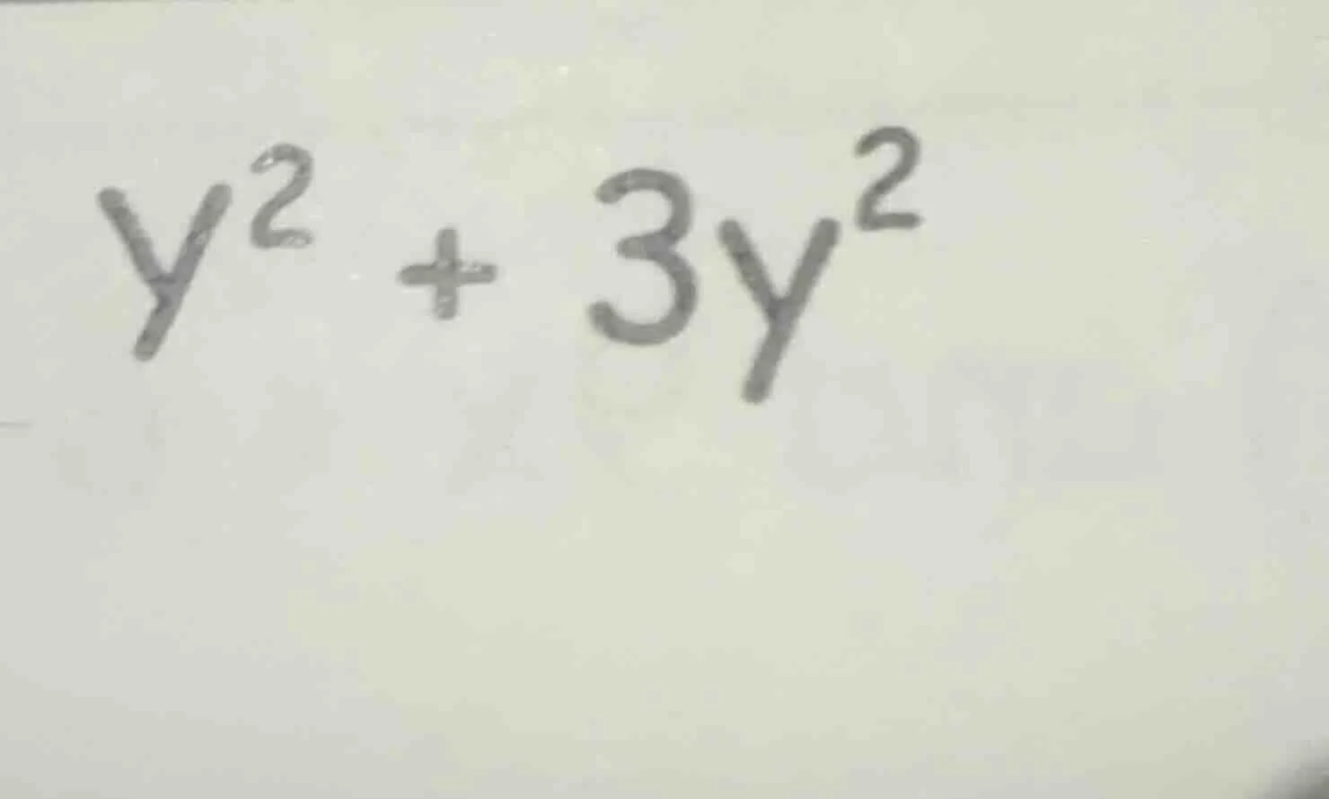 $y^2 + 3y^2$