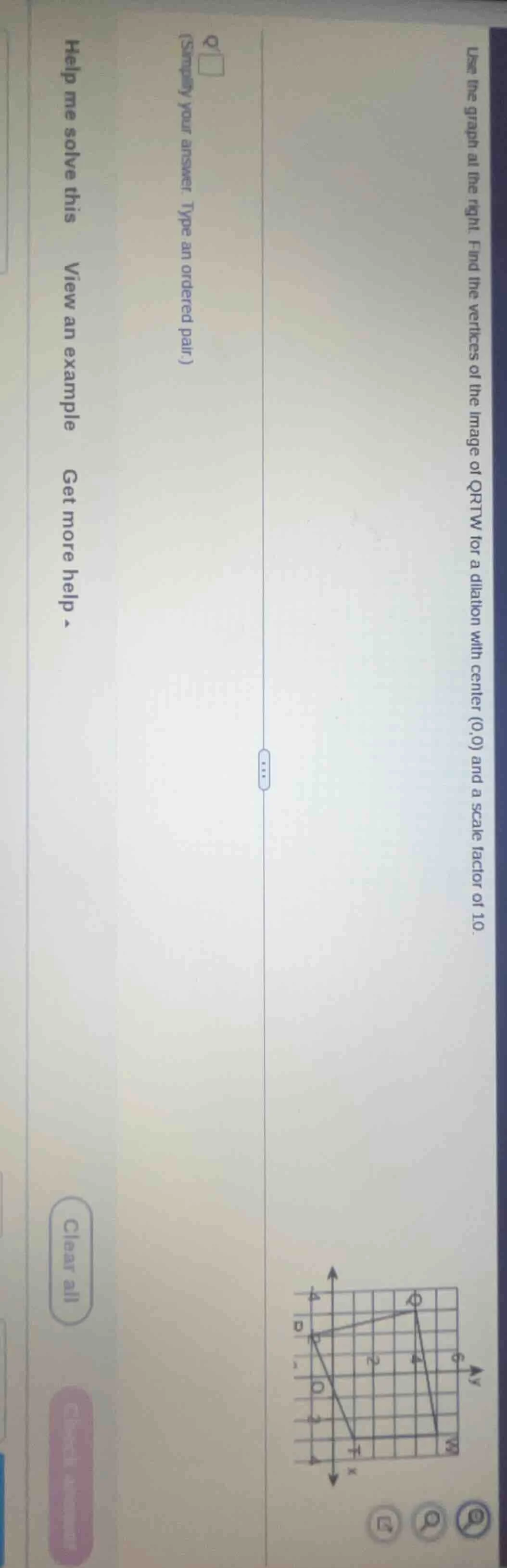 use the graph at the right. find the vertices of the image of qrtw for …