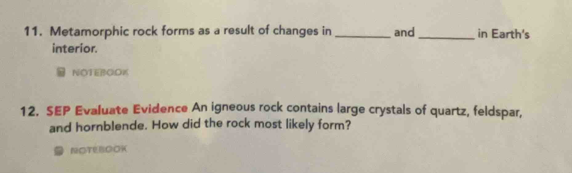 11. metamorphic rock forms as a result of changes in ______ and ______ …