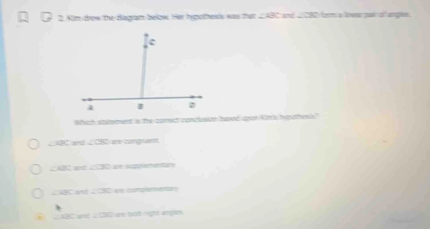 2. kim drew the diagram below. her hypothesis was that $angle abc$ and …