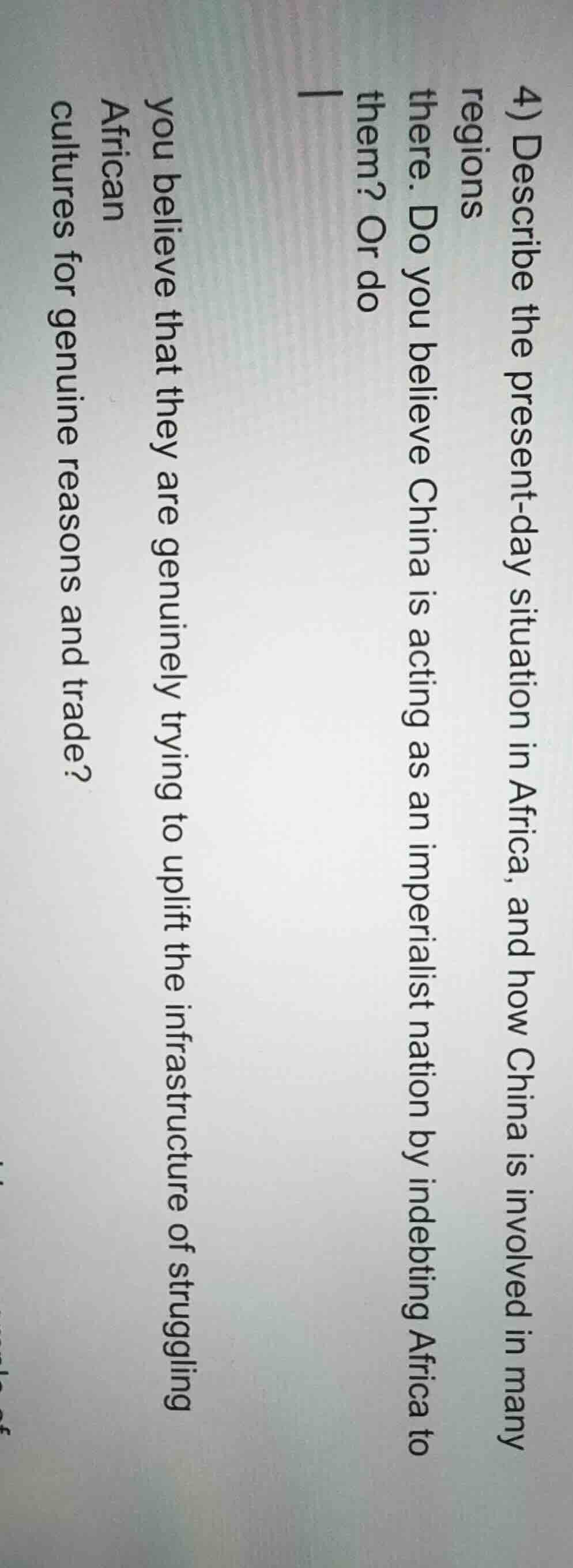 4) describe the present-day situation in africa, and how china is invol…