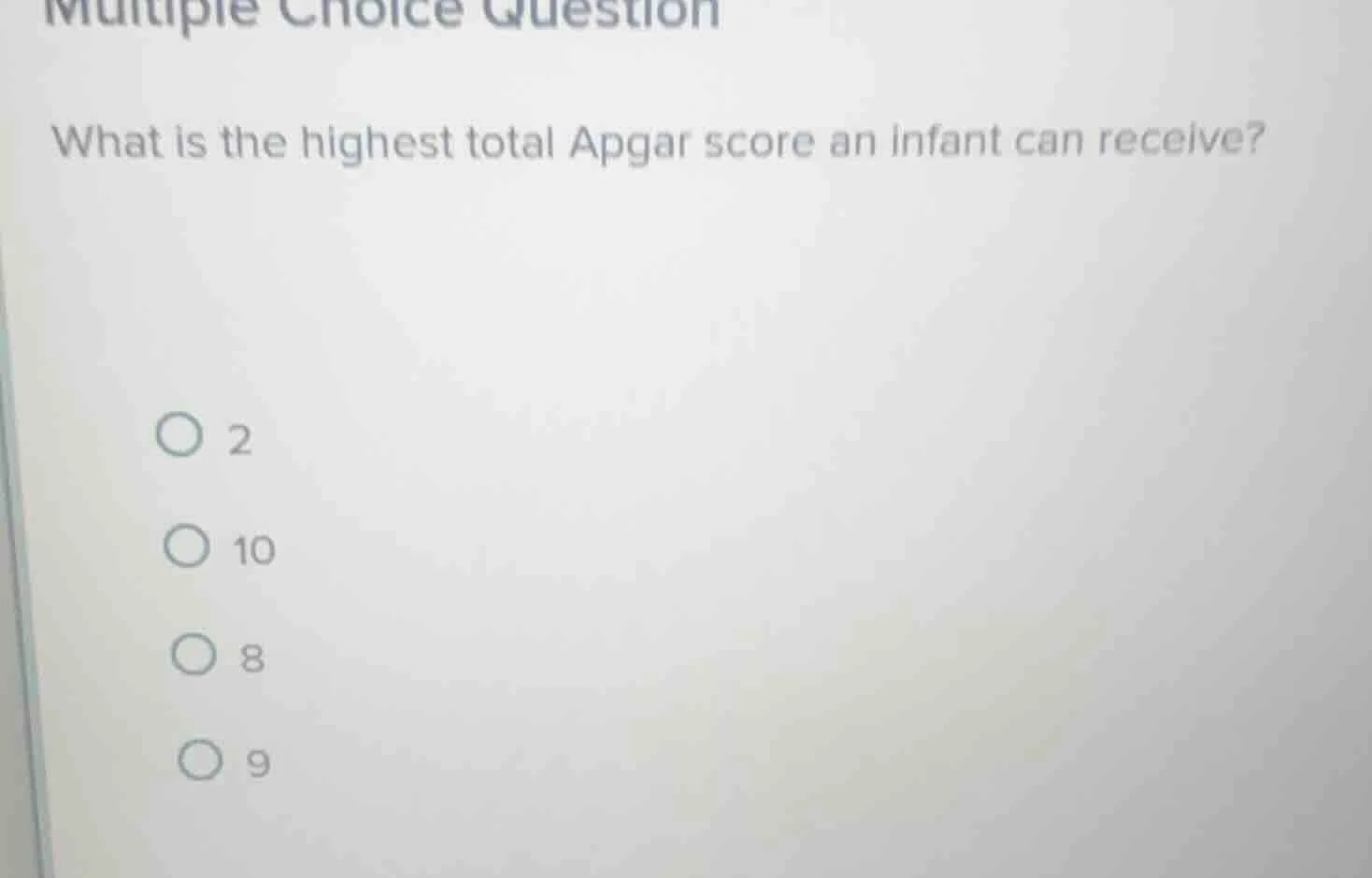 multiple choice question what is the highest total apgar score an infan…