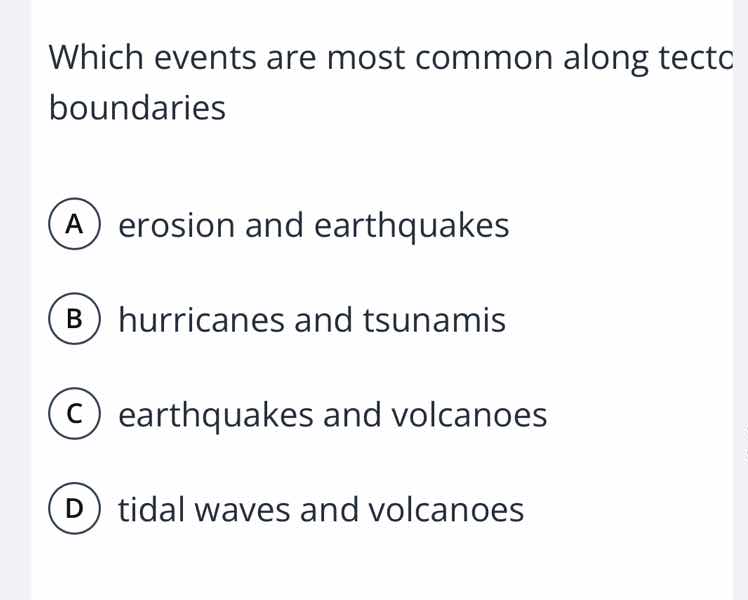 which events are most common along tectonic boundaries a erosion and ea…