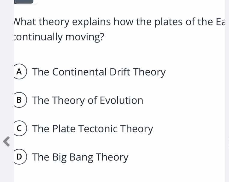 what theory explains how the plates of the earth are continually moving…