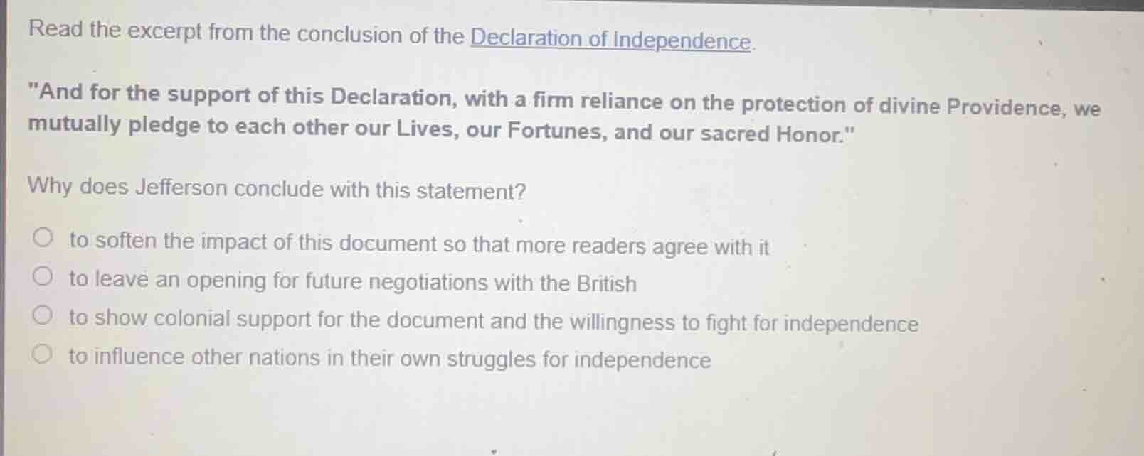 read the excerpt from the conclusion of the declaration of independence…