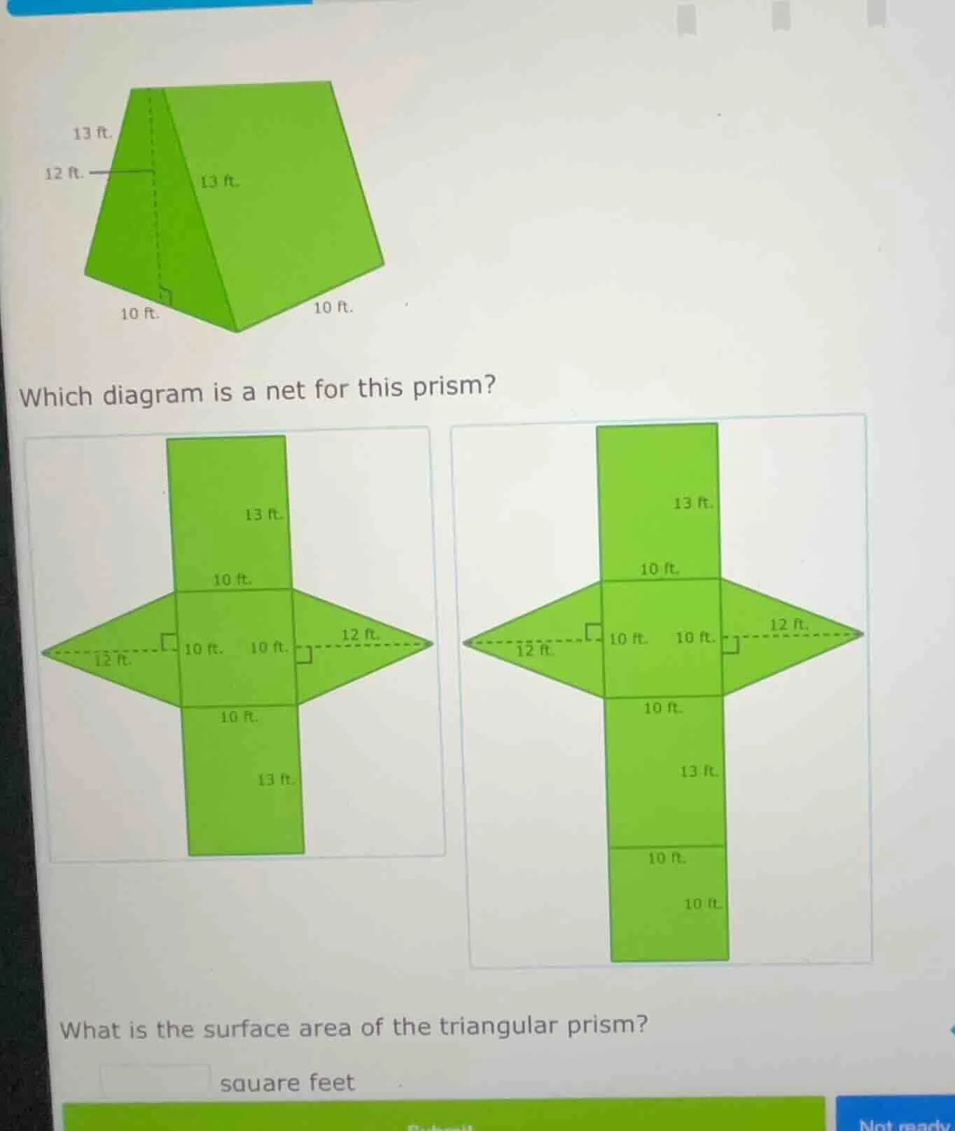13 ft.12 ft.13 ft.10 ft.10 ft.which diagram is a net for this prism?13 …