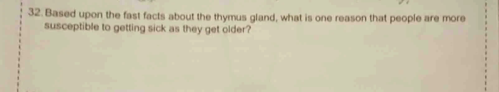 32. based upon the fast facts about the thymus gland, what is one reaso…