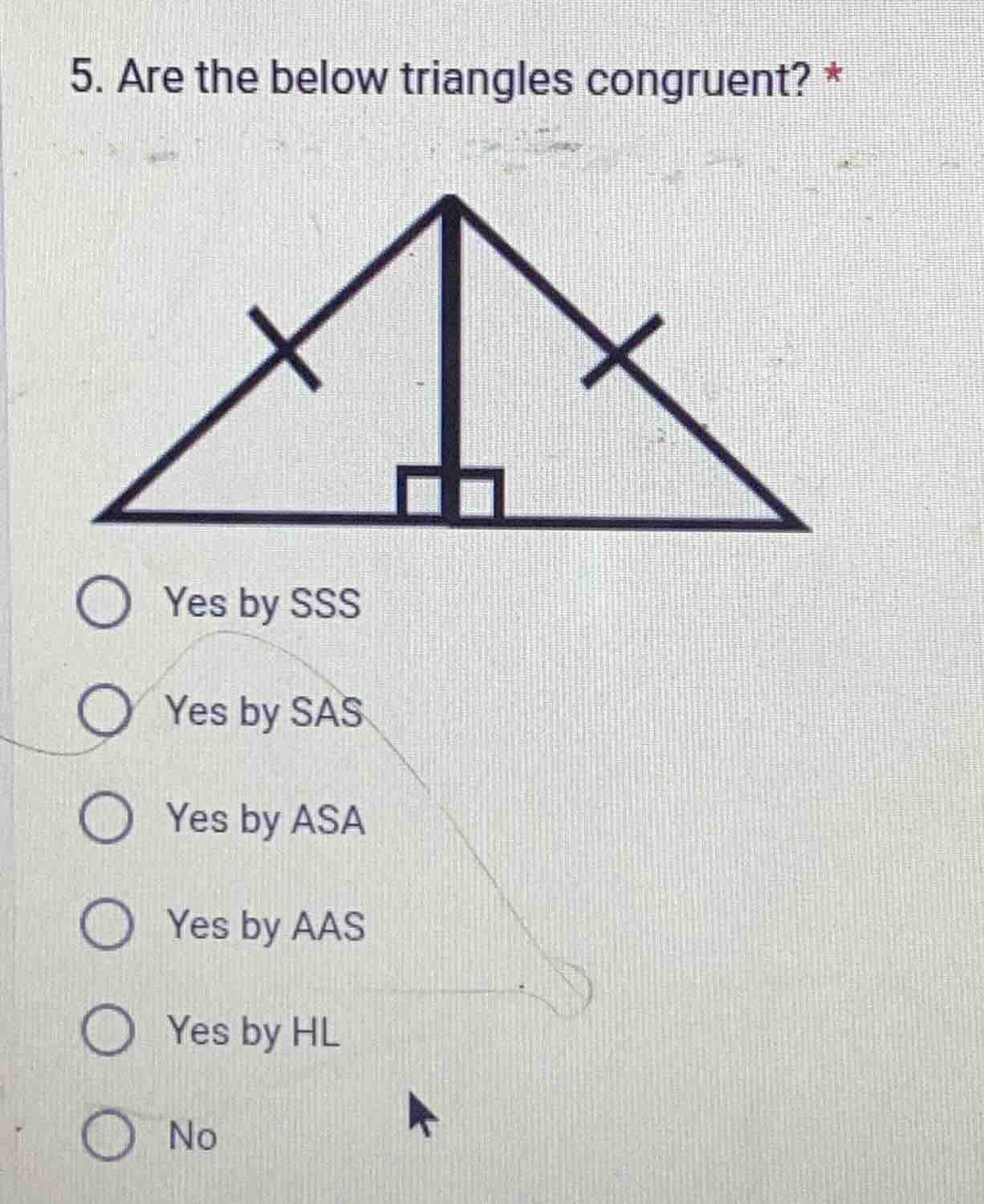5. are the below triangles congruent? * yes by sss yes by sas yes by as…