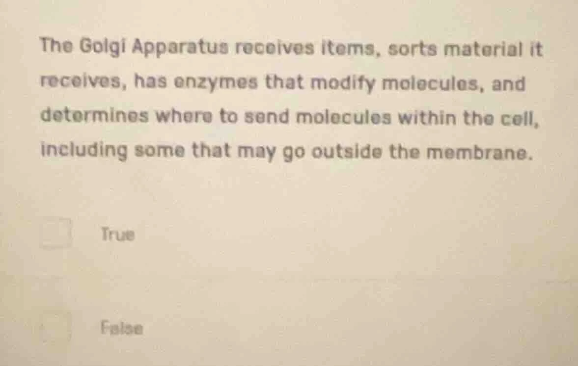 the golgi apparatus receives items, sorts material it receives, has enz…