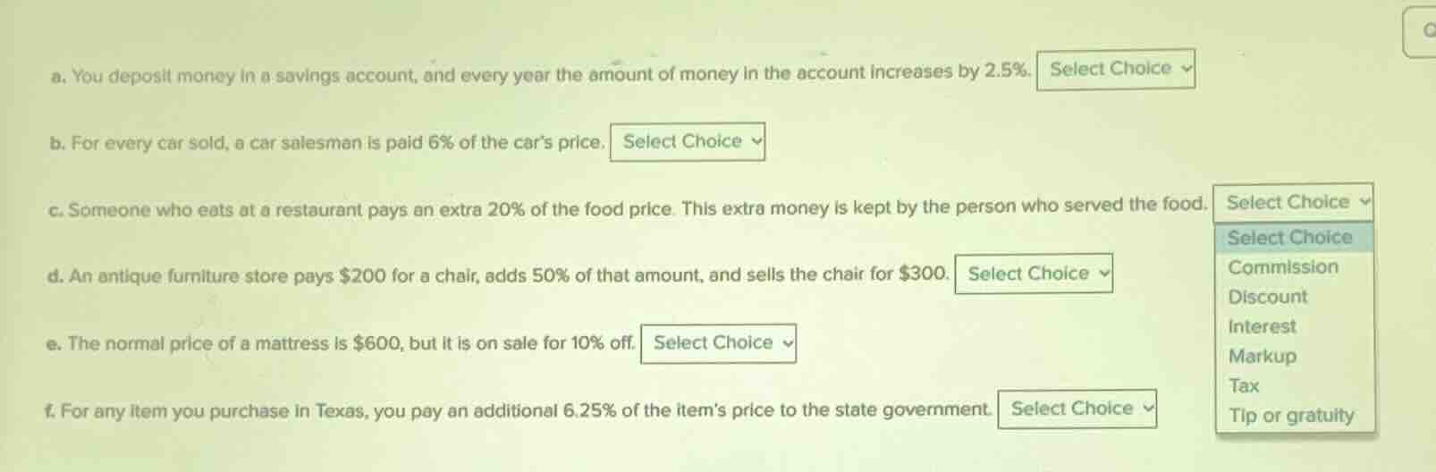 a. you deposit money in a savings account, and every year the amount of…