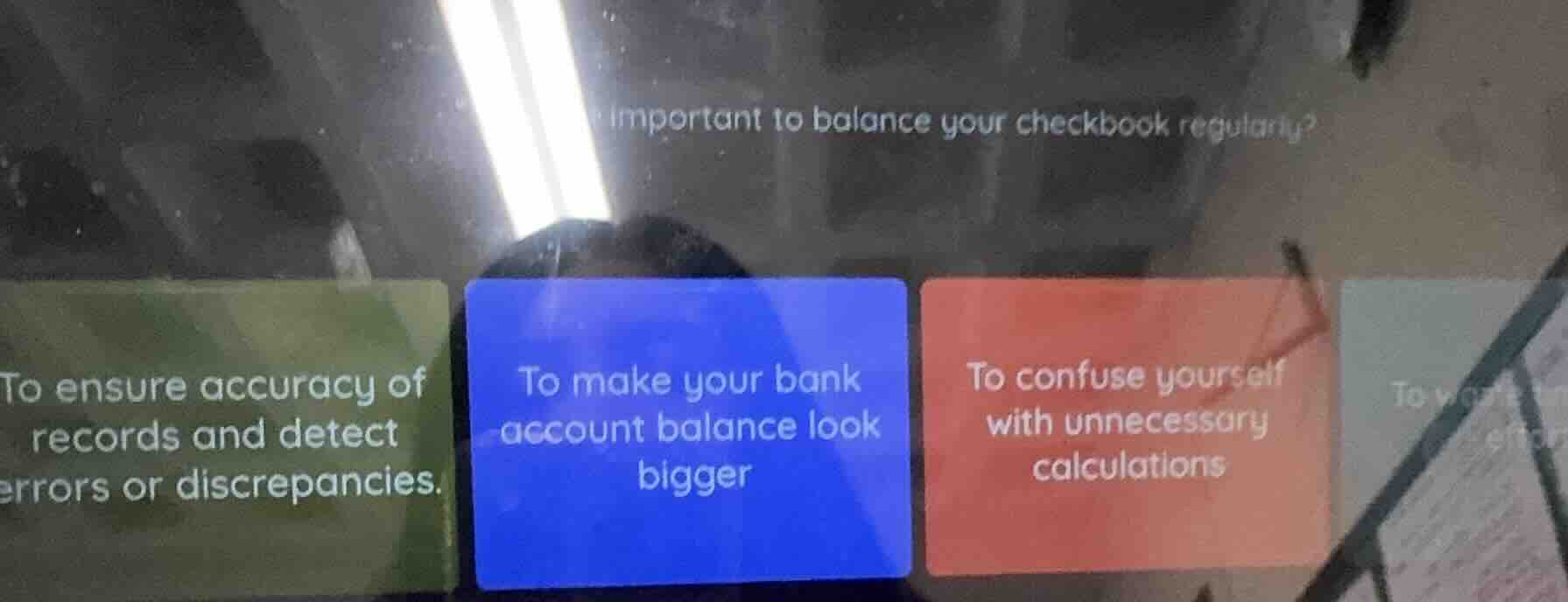 important to balance your checkbook regularly? to ensure accuracy of re…