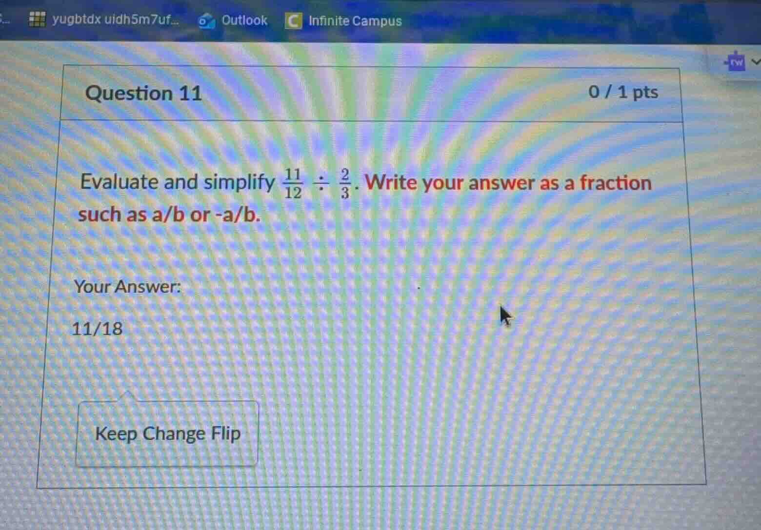question 11 0 / 1 pts evaluate and simplify $\frac{11}{12} div \frac{2}…