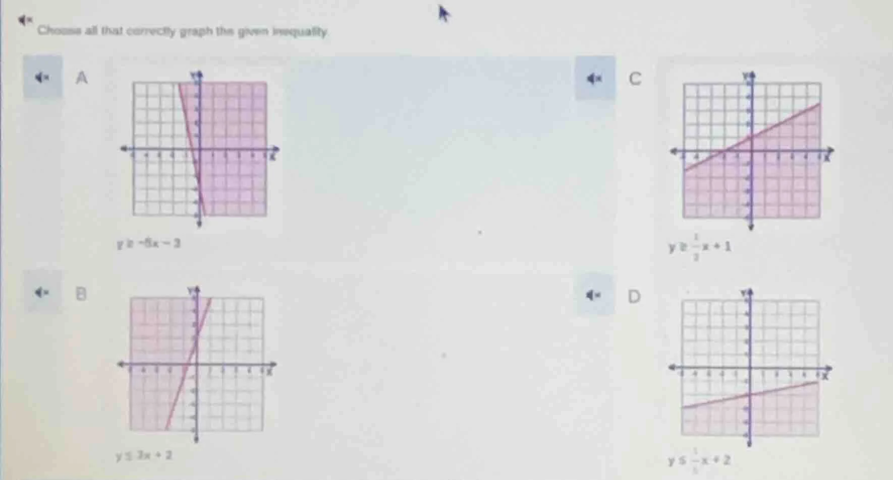 choose all that correctly graph the given inequality. a $y \\geq -6x - …