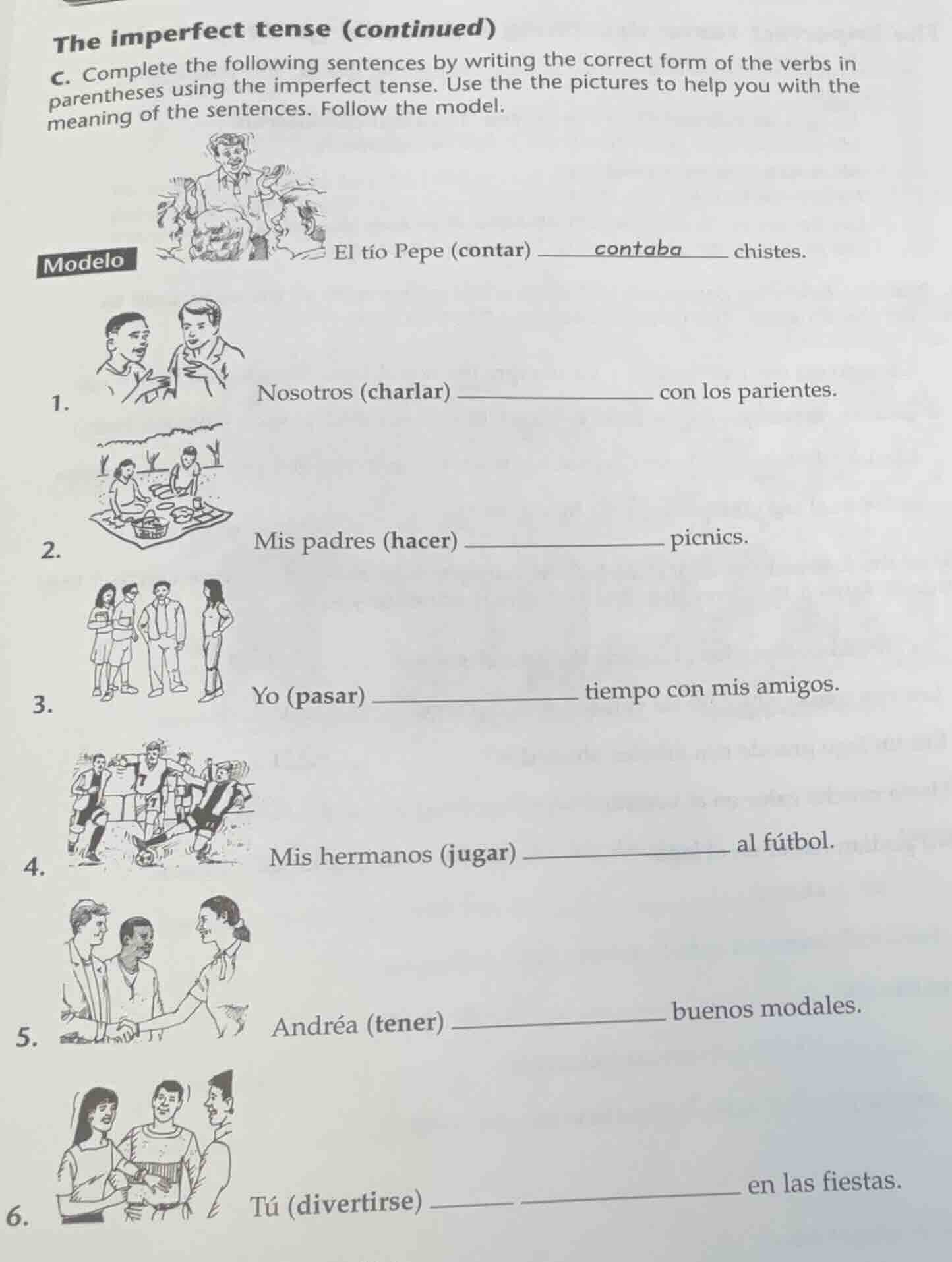 the imperfect tense (continued) c. complete the following sentences by …