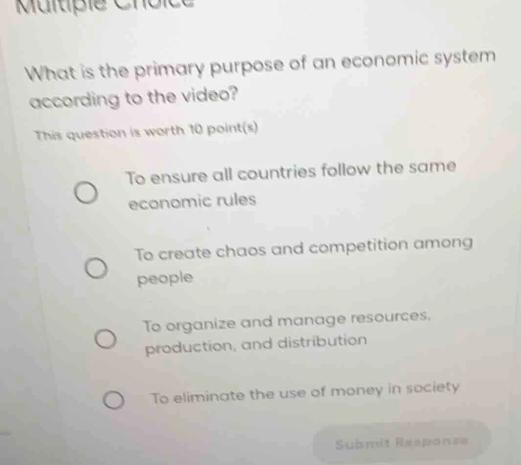 multiple choice what is the primary purpose of an economic system accor…