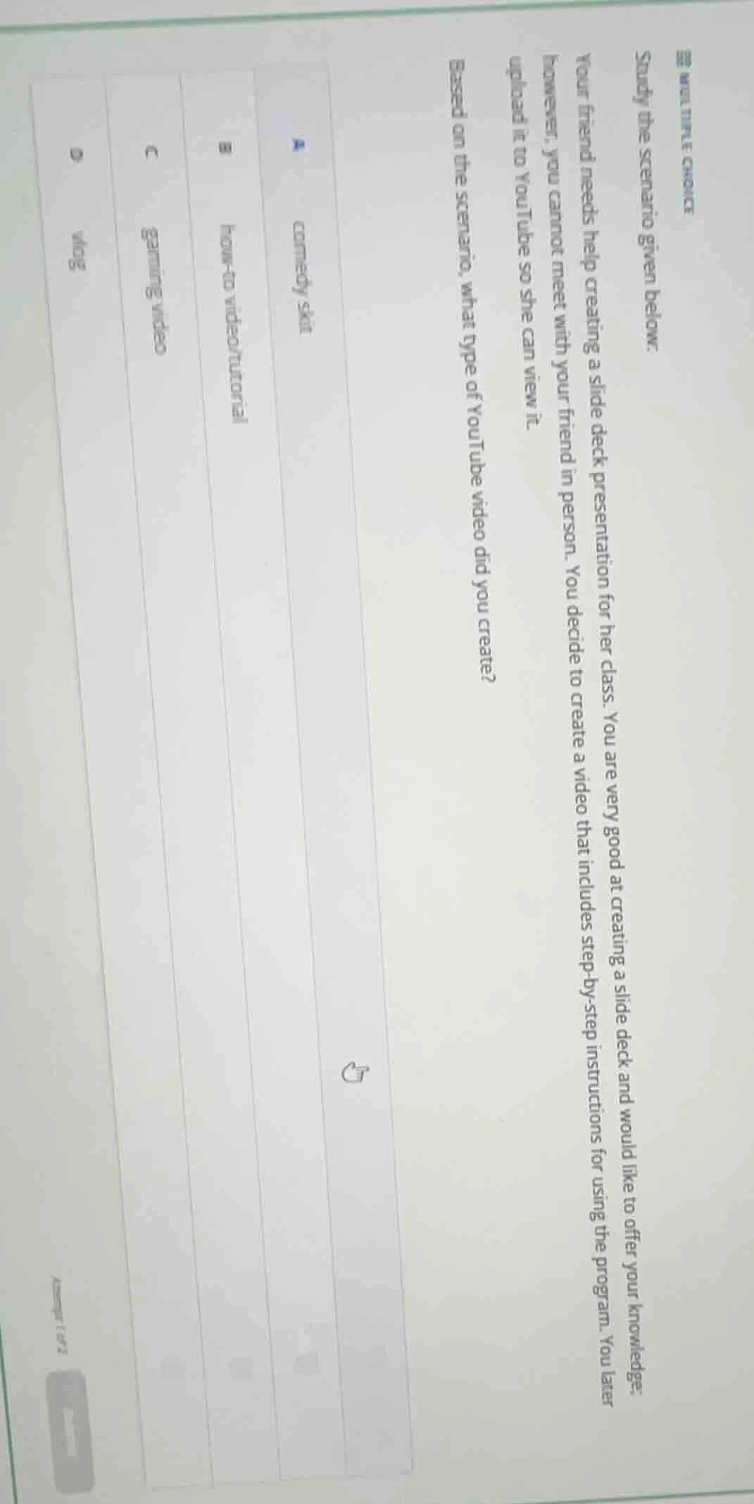 multiple choice study the scenario given below: your friend needs help …