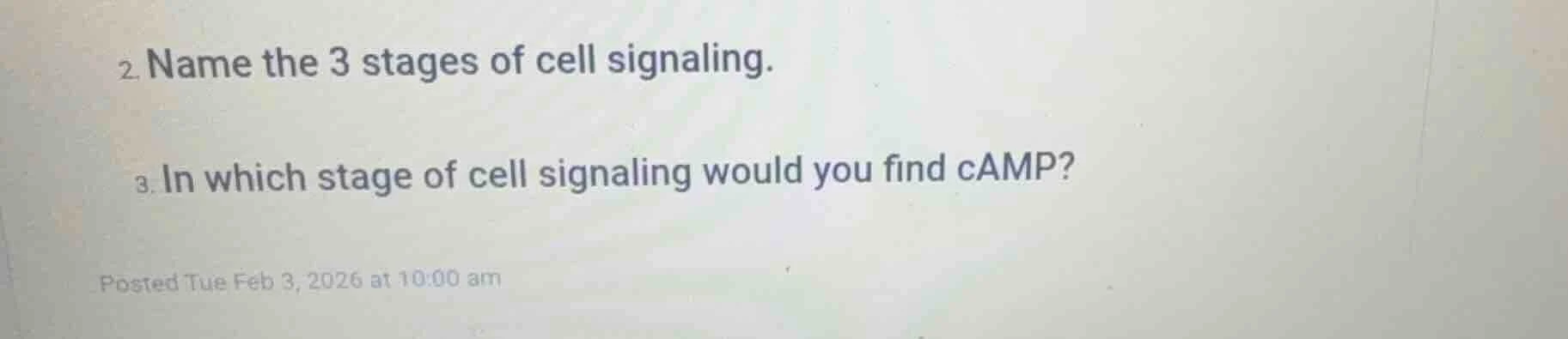 2. name the 3 stages of cell signaling. 3. in which stage of cell signa…