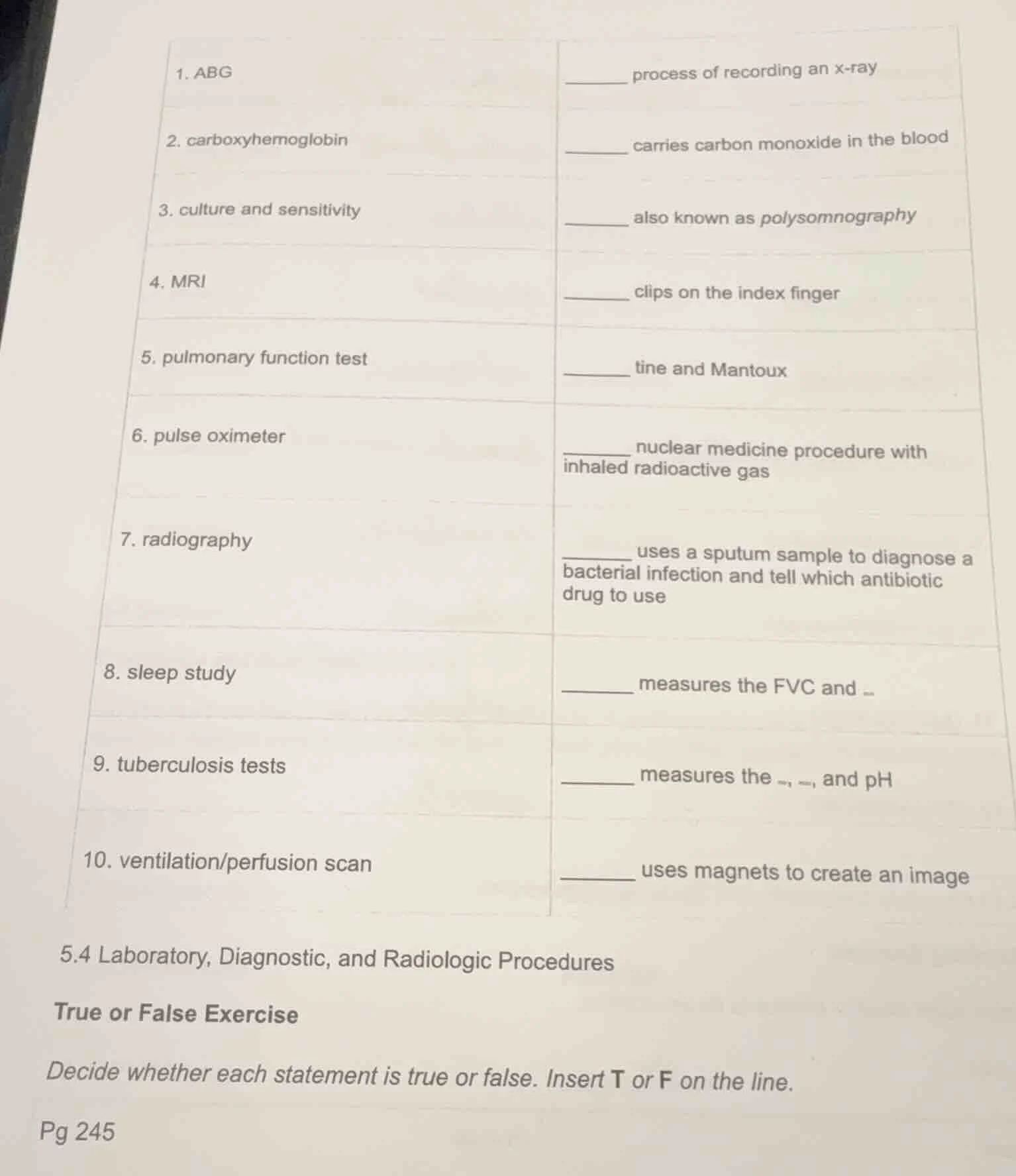 1. abg______ process of recording an x-ray2. carboxyhemoglobin______ ca…
